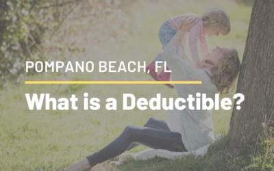 What is a Health Insurance Deductible – Pompano Beach FL